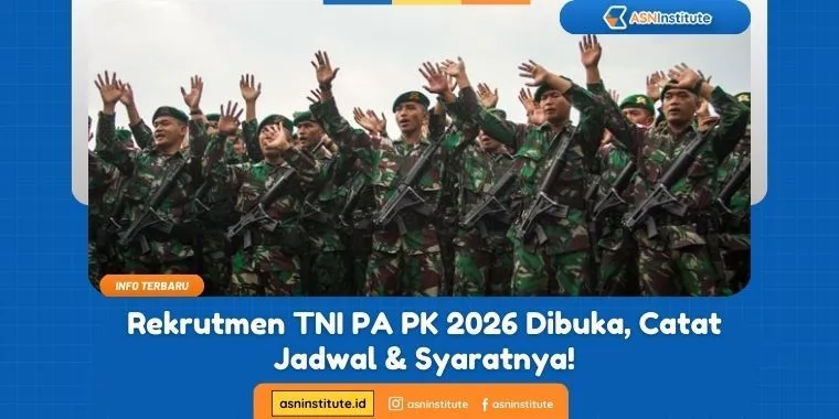 Rekrutmen TNI PA PK 2026 Resmi Dibuka, Ini Jadwal & Syaratnya 2 rekrutmen tni pa pk
