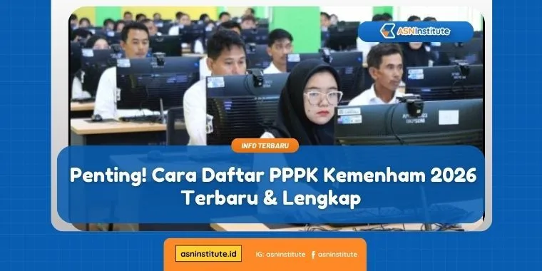 Panduan Penting Cara Daftar PPPK KemenHAM 2026 Secara Lengkap 6 cara daftar pppk kemenham
