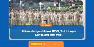 keuntungan masuk ipdn